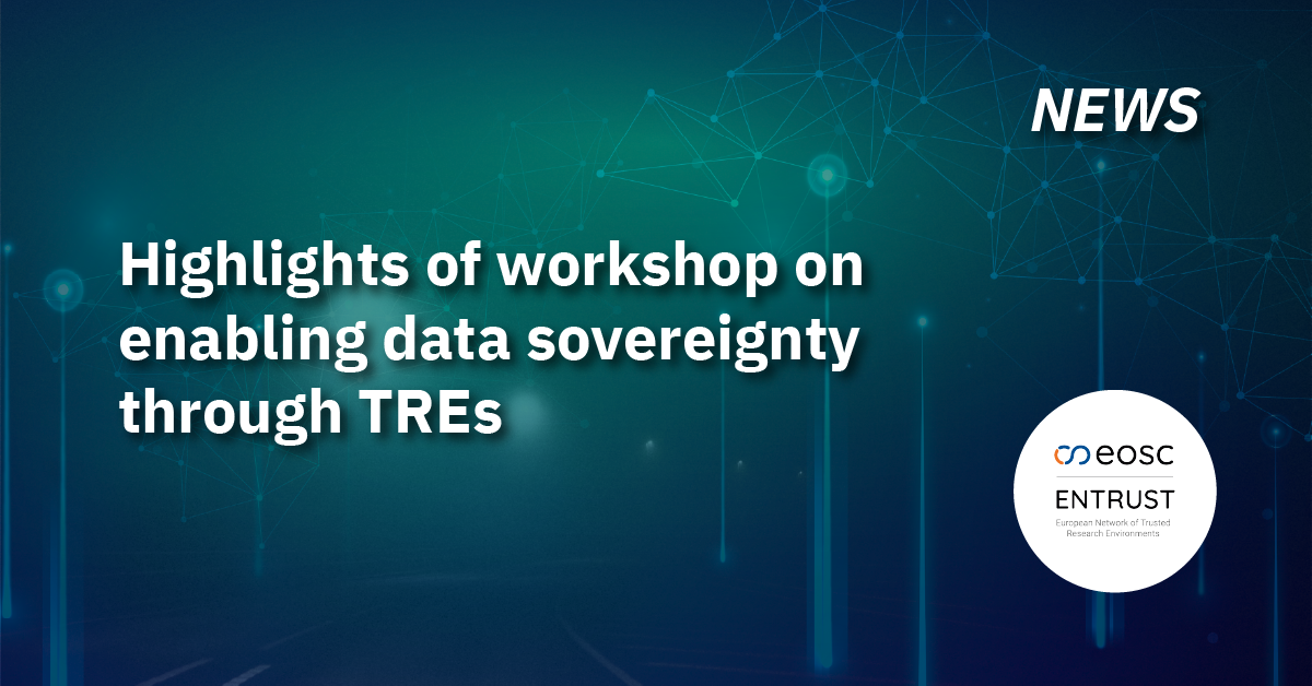 Highlights of workshop on enabling data sovereignty through TREs